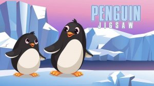 Penguin Jigsaw Puzzle Game Online - Puzzle Game
