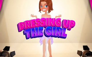Dressing Up The Girl - Fashion Makeover & Style Game